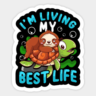 Cute Sloth & Turtle I'm Living My Best Life Animal Sticker